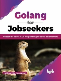  Hairizuan Bin Noorazman - Golang for Jobseekers: Unleash the Power of Go Programming for Career Advancement.