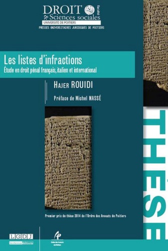 Hajer Rouidi - Les listes d'infractions - Etude en droit pénal français, italien et internationallistes d'infractions.