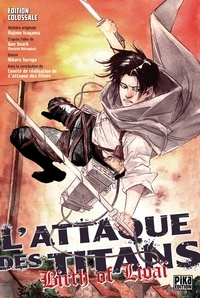 Hajime Isayama et Gun Snark - L'attaque des titans : birth of Livaï L'intégrale : Edition colossale.