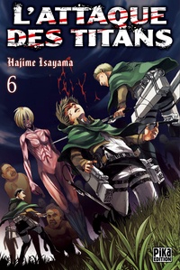 Hajime Isayama - L'Attaque des Titans T06.