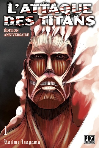 Hajime Isayama - L'attaque des titans Tome 1 : Edition Anniversaire.