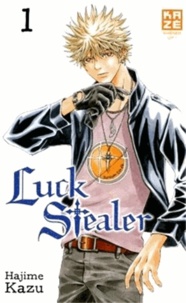 Hajime Kazu - Luck Stealer Tome 1 : .