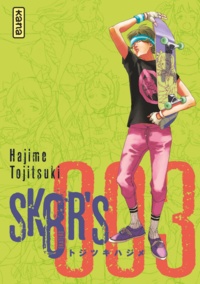  Hajime Tojitsuki - SK8R'S - Tome 3.