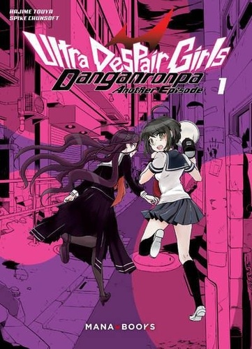 Danganronpa Another Episode : Ultra Despair Girls Tome 1