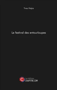 Le festival des entourloupes