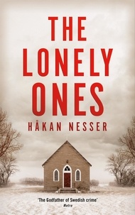 Håkan Nesser et Sarah Death - The Lonely Ones - By the Godfather of Swedish Crime.