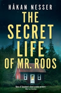 Håkan Nesser et Sarah Death - The Secret Life of Mr Roos - The Godfather of Swedish Crime.