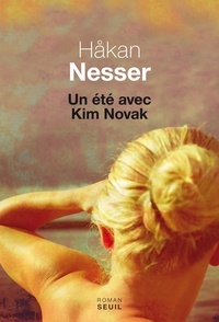Hakan Nesser - Un été avec Kim Novak.