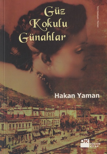 Hakan Yaman - Güz Kokulu Günahlar - Edition langue turque.