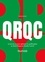 QRQC. Le tout-en-un pour optimiser la qualité grâce au Quick Response Quality Control