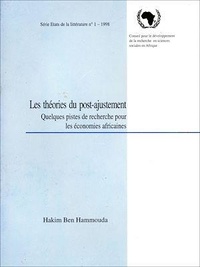 Hakim Ben Hammouda - Les théories du post-ajustement - Quelques pistes de recherche pour les économies africaines.