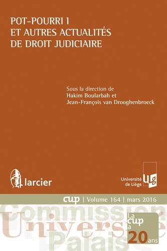 Hakim Boularbah et Jean-François Van Drooghenbroeck - Pot-pourri 1 et autres actualités de droit judiciaire.