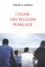 L'Islam, une religion française