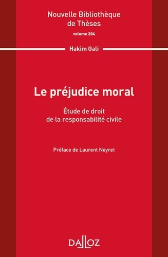 Le préjudice moral. Etude de droit de la responsabilité civile