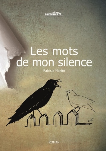 Hakim Patricia - Mots de mon silence (Les).