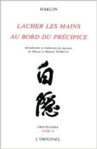  Hakuin - Orategama - Tome 2, Lâcher les mains au bord du précipice.