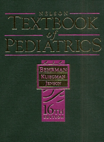 Hal-B Jenson et Richard-E Behrman - Nelson Textbook Of Pediatrics. 16th Edition, With Cd-Rom.