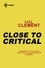 Close to Critical. Mesklinite Book 2