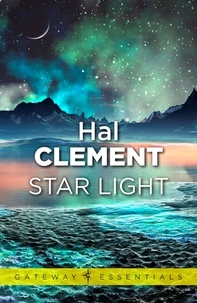 Hal Clement - Star Light - Mesklinite Book 3.