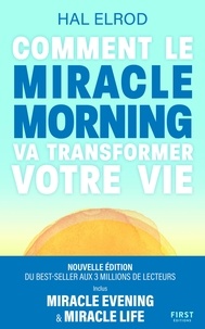 Hal Elrod - Comment le Miracle Morning va transformer votre vie.