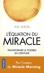 Miracle morning - Offrez-vous un supplément de vie de Hal Elrod - Poche -  Livre - Decitre