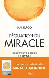 Téléchargeur de livres de google books L'équation du miracle par Hal Elrod (Litterature Francaise)