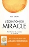 Hal Elrod - L'équation du miracle.
