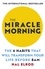 The Miracle Morning. The 6 Habits That Will Transform Your Life Before 8AM