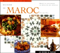 Cuisine Du Maroc. Recettes Originales Du Royaume Des Medinas