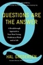 Hal Gregersen - Questions Are the Answer - A Breakthrough Approach to Your Most Vexing Problems at Work and in Life.