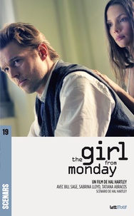 Hal Hartley - The Girl from Monday (scénario du film).