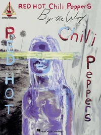 Red Hot Chili Peppers : By the way