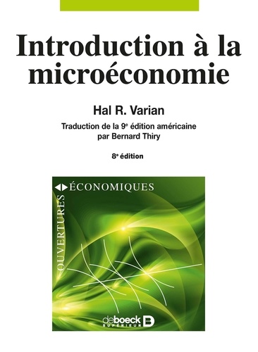 Introduction à la microéconomie 8e édition