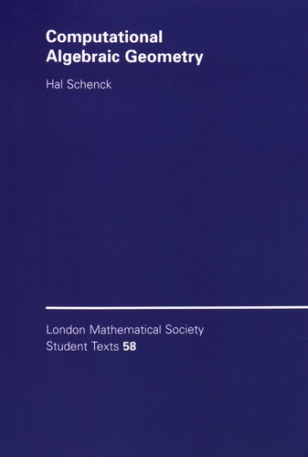 Hal Schenck - Computational Algebraic Geometry.