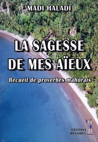 La sagesse de mes aïeux
