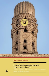 Le droit ismaélien Druze (XVe-XVIIe siècle)