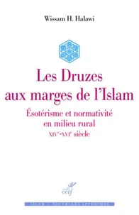 Les Druzes en marge de l'islam