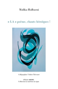 "LA" poème, chants héroïques !