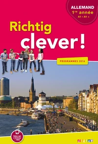 Richtig clever ! Allemand LV2 1re année A1-A1+