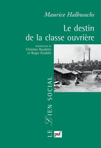 Le destin de la classe ouvrière