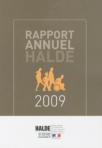  HALDE - Rapport annuel 2009 - Haute Autorité de Lutte contre les Discriminations et pour l'Egalité.