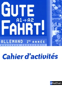 Allemand 1re année A1/A2 Gute Fahrt !