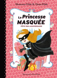 La princesse masquée fête son anniversaire