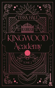 Kingwood Academy Tome 2