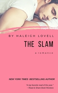  Haleigh Lovell - The Slam: A Romance - Hemsworth Brothers Book 1.