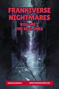 FrankiVerse Nightmares | Volume 1, The Real Ones
