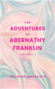 The Adventures of Abernathy Franklin