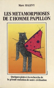 Les métamorphoses de l'homme papillon