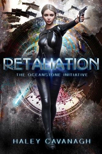  Haley Cavanagh - Retaliation - The Oceanstone Initiative, #2.
