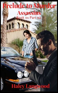 Prelude to Murder: Assassins Book 01 Part 02